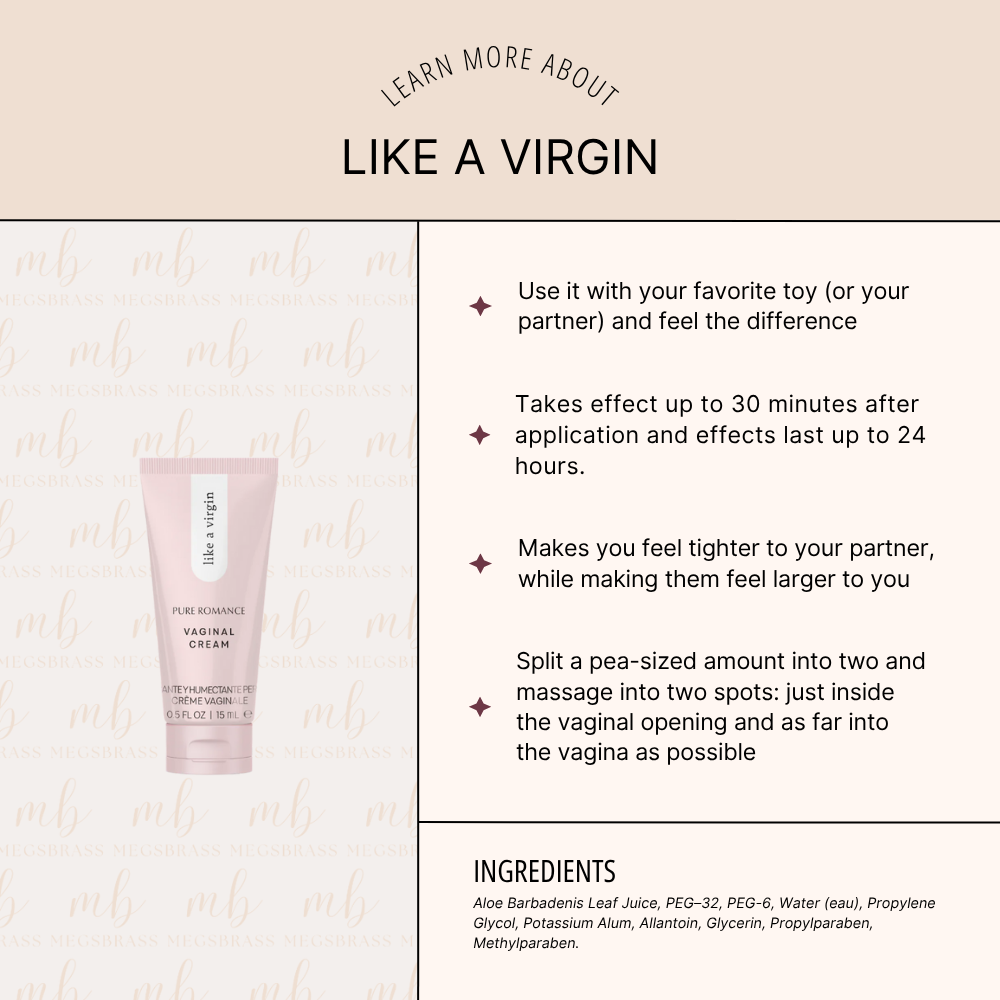 Like A Virgin Tightener