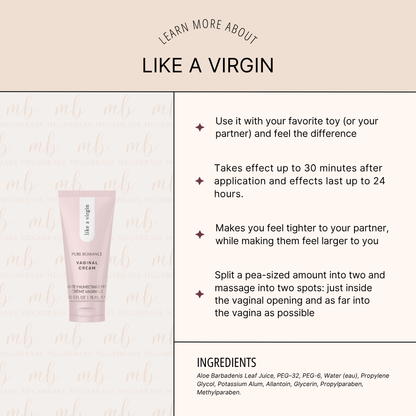 Like A Virgin Tightener